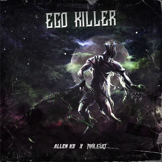 EGO KILLER