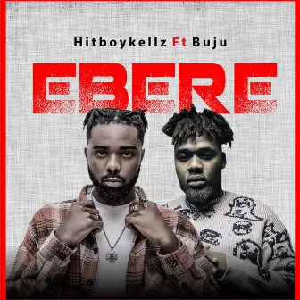 Ebere by Hitboy Kellz