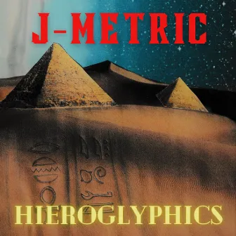 Hieroglyphics by J-Metric