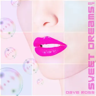 Sweet Dreams - EP by Dave Ross