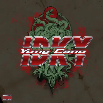 Idky by Yung Cano