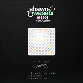 Burnt Rice Remixes by Shawn Wasabi