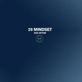 Dub Affair by 29 Mindset