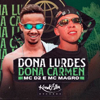 Dona Lurdes Dona Carmen by MC Magro