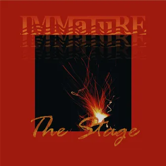 The Stage by Immature