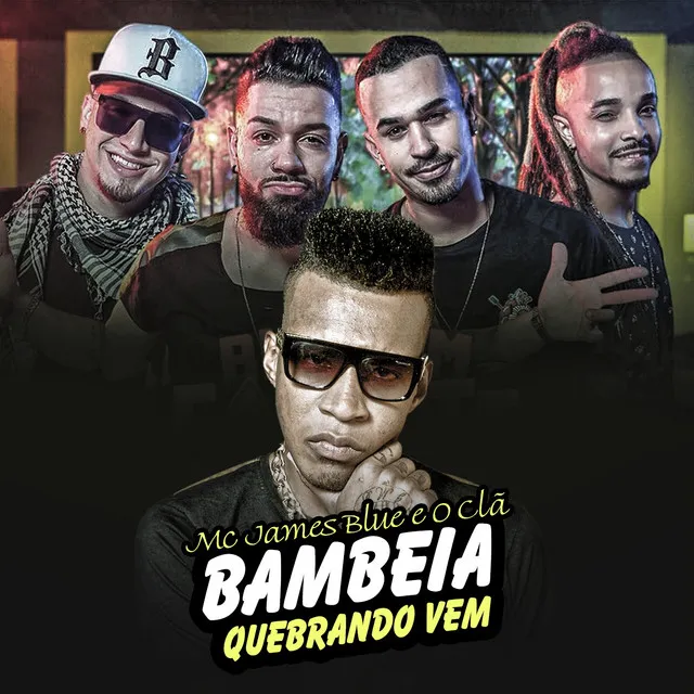 Bambeia Quebrando Vem