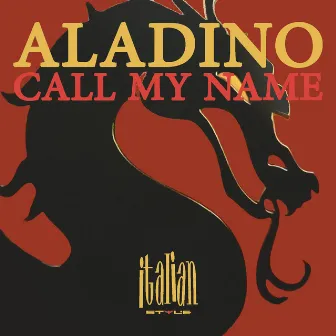 Call My Name by Aladino