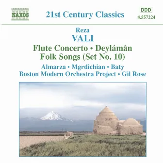 Vali: Flute Concerto / Deylaman / Folk Songs (Set No. 10) by Reza Vali