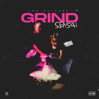 Grind Season by LEX Culture