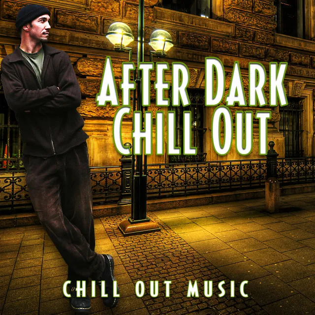 After Dark Chill Out