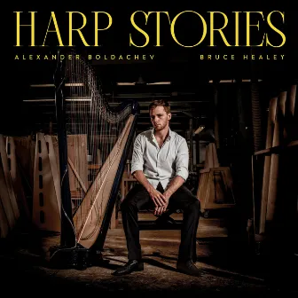 Harp Stories by Alexander Boldachev