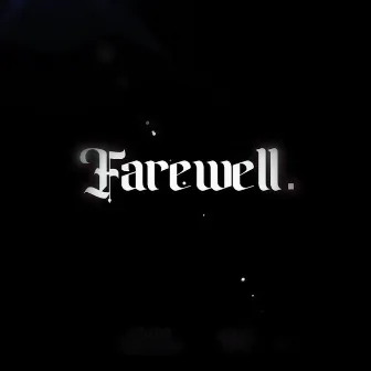 Farewell. by Rio