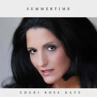 Summertime by Cheri Rose Katz