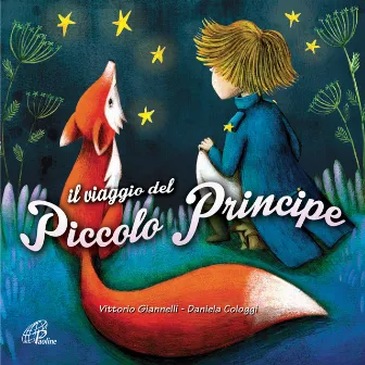 Il viaggio del Piccolo Principe by Daniela Cologgi