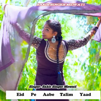 Eid Pe Aabe Talim Yaad by Aslam Sayar