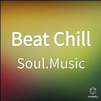 Beat Chill by Soul.Music