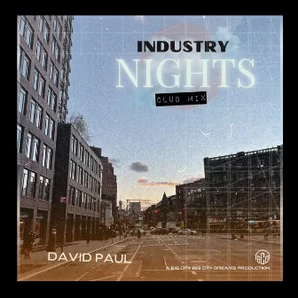 Industry Nights by David Paul