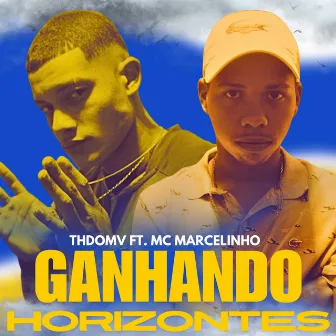 Ganhando Horizontes by THDOMV