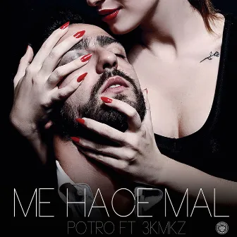 Me Hace Mal - Single by Potro