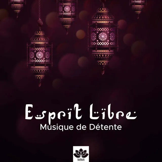 Esprit Libre: Musique de Détente pour Technique de Relaxation avec Sons Apaisants Spirituels