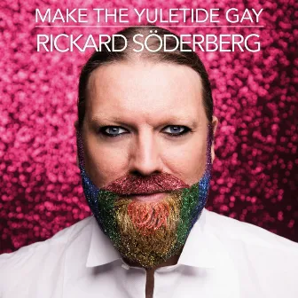 Make The Yuletide Gay (Deluxe Version) by Rickard Söderberg