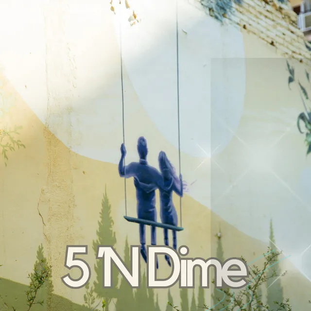 5 ´N Dime