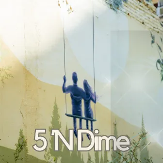 5 ´N Dime by Isaiah Roulac