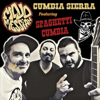 Cumbia Sierra by Mojo Messiah