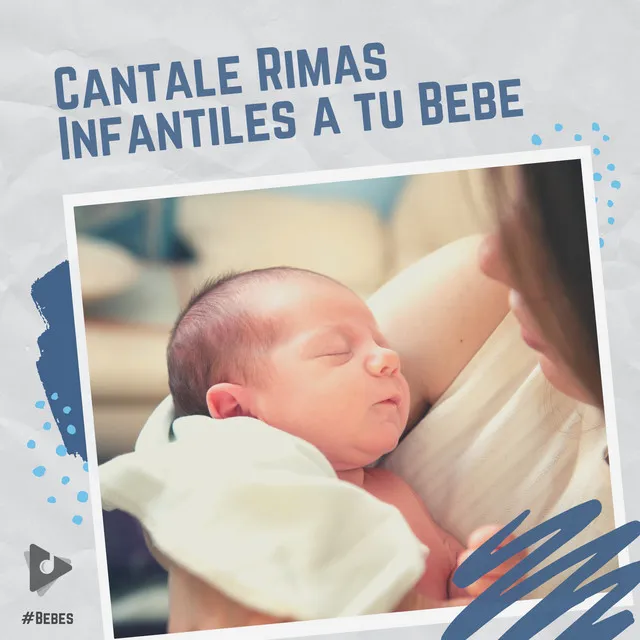 Cántale Rimas Infantiles a tu Bebé