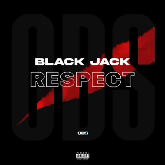 Respect by Black Jack OBS