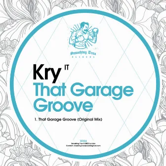 That Garage Groove by Kry