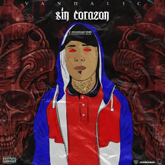 Sin Corazón by Vandalic