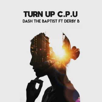 Turn Up C.P.U by Unknown Artist