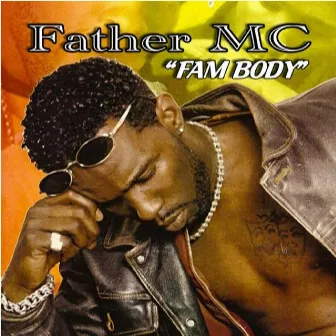 Fam Body by Father MC