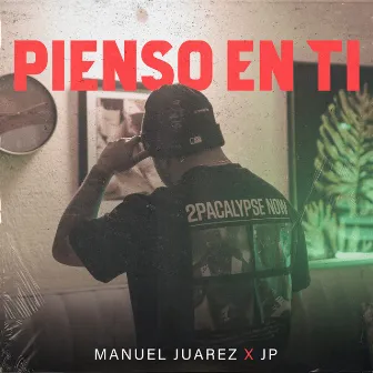 Pienso en Ti by Manuel Juarez