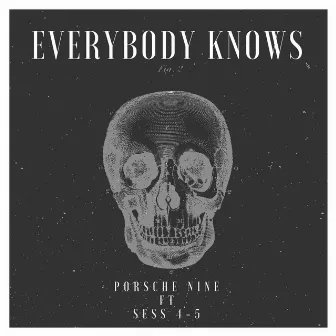 Everybody Knows by Porsche Nine