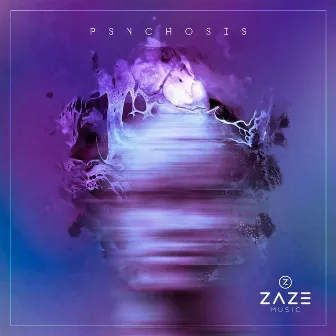 Psychosis by Zaze