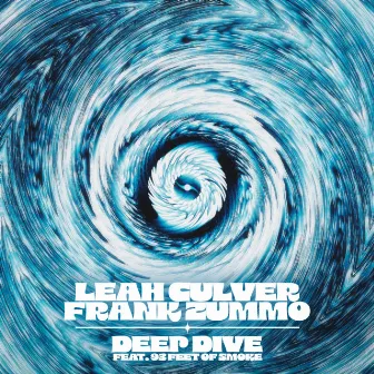 Deep Dive (feat. 93FEETOFSMOKE) by FRANK ZUMMO