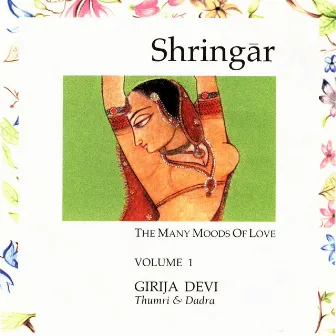 Shringar, Vol. 1 by Girija Devi