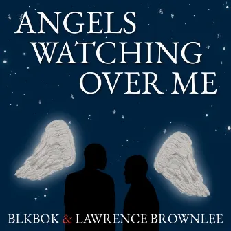 Angels Watch Over Me by Lawrence Brownlee