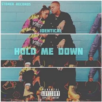 Hold Me Down by I.D.Entical