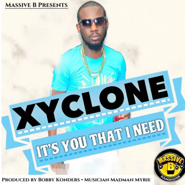 Massive B Presents: It's You That I Need