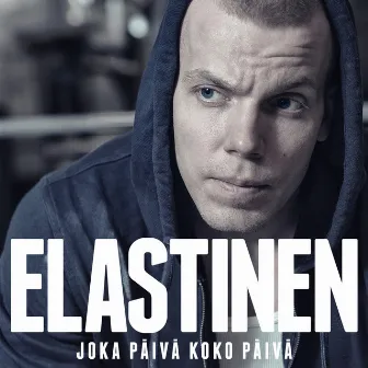 Joka Päivä Koko Päivä by Elastinen