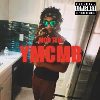 YMCMB by MCO TED