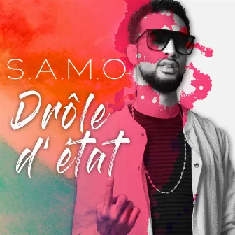 Drôle d'état by S.A.M.O