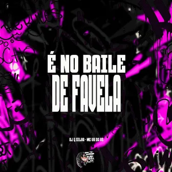 É no Baile de Favela by DJ Rod zs