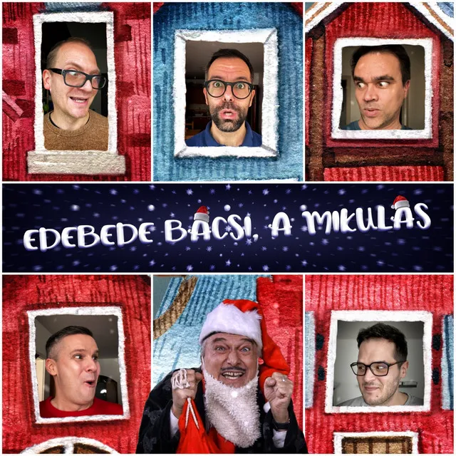 Edebede bácsi, a mikulás (Acapella)