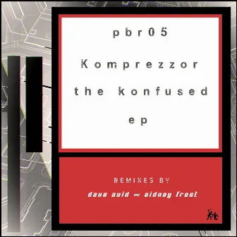 The Konfused EP by Komprezzor