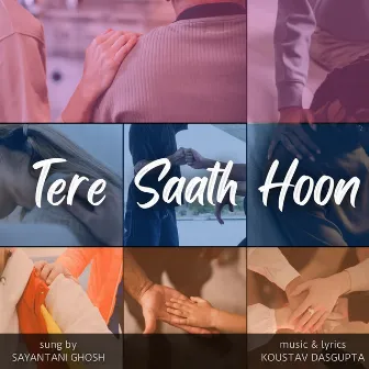 Tere Saath Hoon by Sayantani Ghosh