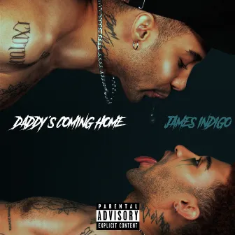 Daddy's Coming Home by James Indigo